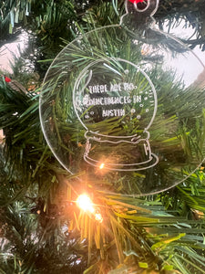 There Are No  Coincidences In  Austin Ornament